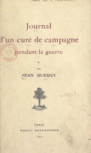 Journal d'un curé de campagne pendant la guerre - Jean Quercy - FeniXX réédition numérique