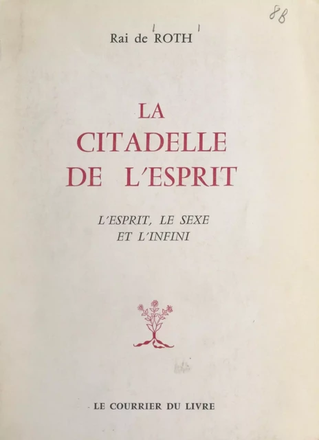 La citadelle de l'esprit - Rai de Roth - FeniXX réédition numérique