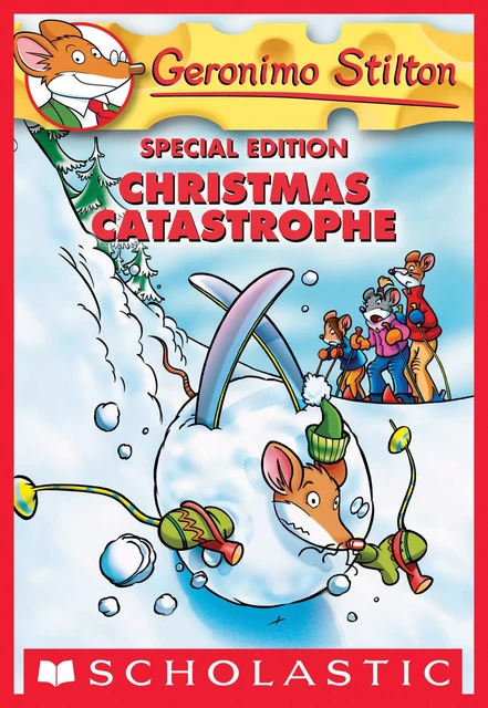 Christmas Catastrophe (Geronimo Stilton Special Edition) - Geronimo Stilton - Scholastic Inc.