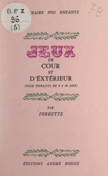 Jeux de cour et d'extérieur (pour enfants de 6 à 10 ans)