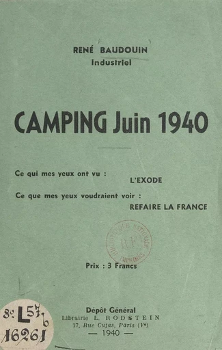 Camping, juin 1940 - René Baudouin - FeniXX réédition numérique