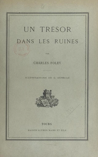 Un trésor dans les ruines - Charles Foleÿ - FeniXX réédition numérique