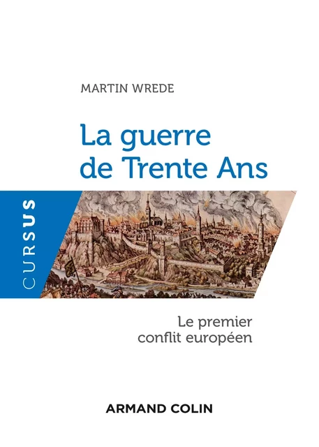 La guerre de Trente Ans - Martin Wrede - Armand Colin