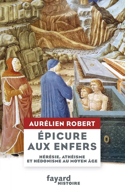 Epicure aux Enfers - Aurélien Robert - Fayard