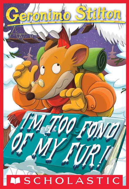 I'm Too Fond of My Fur! (Geronimo Stilton #4) - Geronimo Stilton - Scholastic Inc.