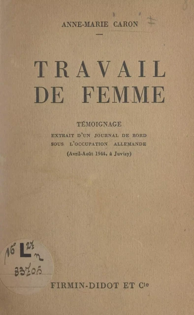 Travail de femme - Anne-Marie Caron - FeniXX réédition numérique