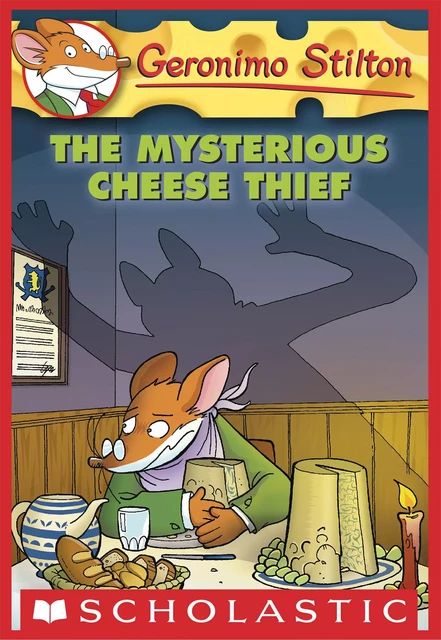 The Mysterious Cheese Thief (Geronimo Stilton #31) - Geronimo Stilton - Scholastic Inc.