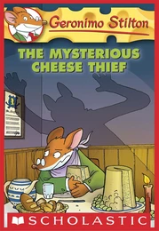 The Mysterious Cheese Thief (Geronimo Stilton #31)