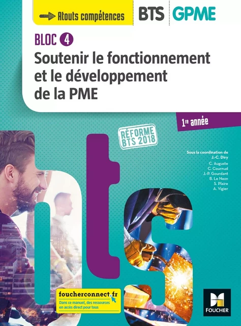 BLOC 4 - Soutenir le fonctionnement et le développement de la PME - BTS 1 GPME - 2018 - Manuel PDF - Jean-Charles Diry, Catherine Auguste, Christelle Cournud, Jean-Paul Gourdant, Béatrice Tallégas-Le Nezn, Sophie Plaire, Anne Vigier - Foucher