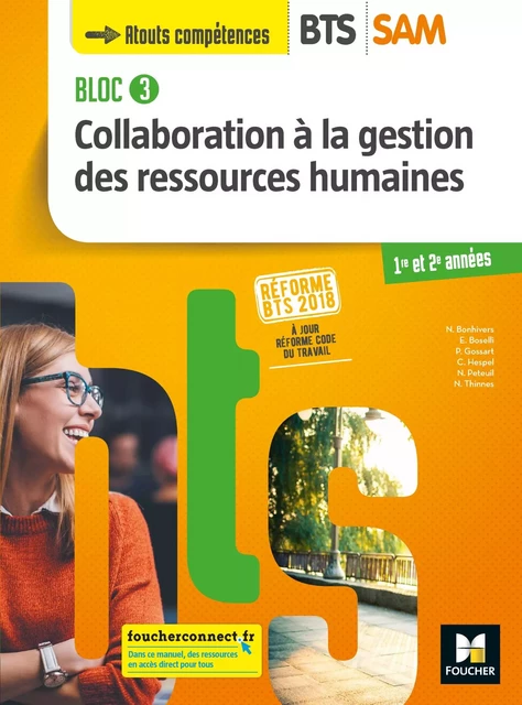 BLOC 3 - Collaboration à la GRH - BTS SAM 1re et 2e années - Éd. 2018  - Manuel PDF - Nadine Bonhivers, Evelyne Boselli, Patricia Gossart, Catherine Hespel, Nathalie Peteuil, Nathalie Thinnes - Foucher