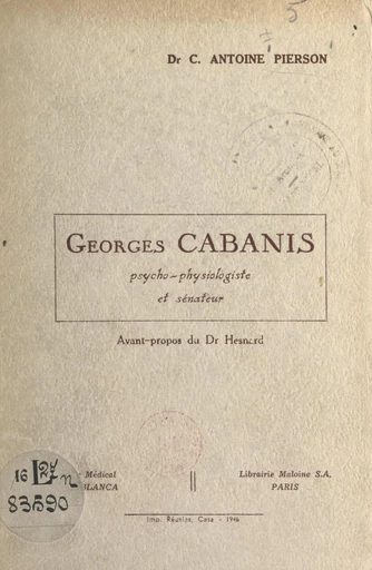 Georges Cabanis, psycho-physiologiste et sénateur - Carl Antoine Pierson - FeniXX réédition numérique