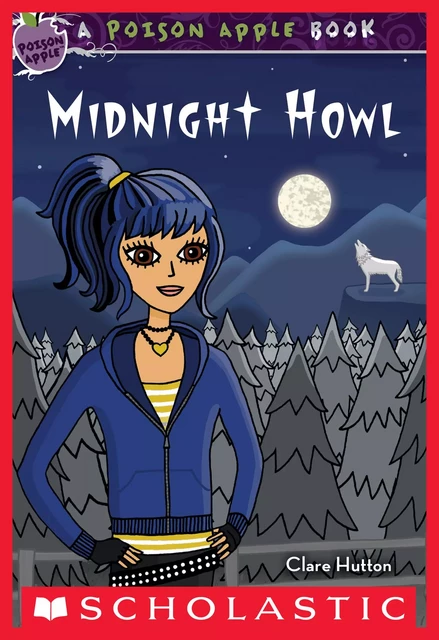 Midnight Howl (Poison Apple #5) - Clare Hutton - Scholastic Inc.