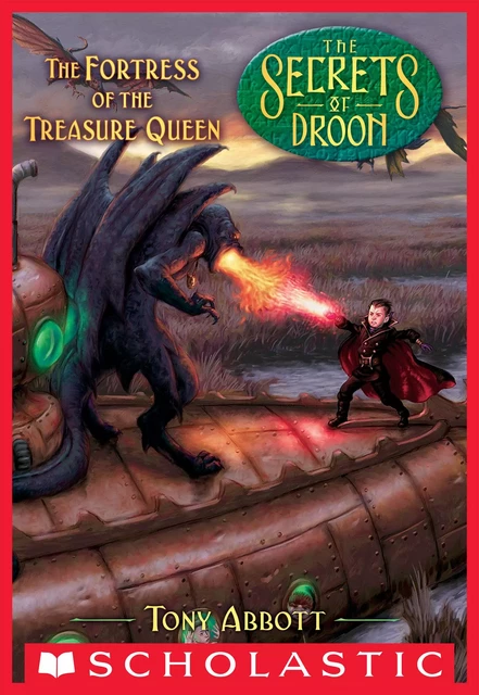 The Fortress of the Treasure Queen (The Secrets of Droon #23) - Tony Abbott - Scholastic Inc.