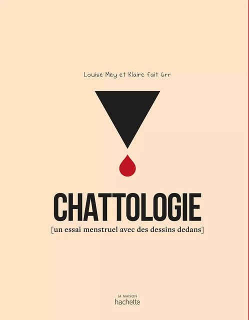 Chattologie - Louise Mey,  Klaire fait grr - Hachette Pratique