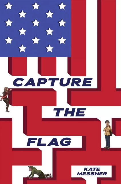 Capture the Flag - Kate Messner - Scholastic Inc.