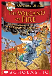 The Volcano of Fire (Geronimo Stilton and the Kingdom of Fantasy #5)