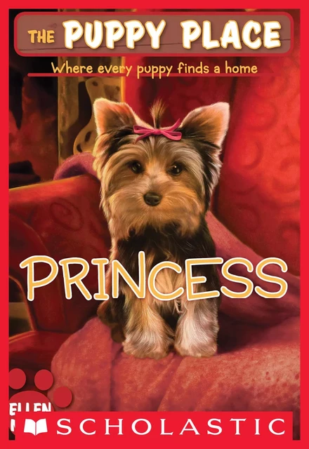 Princess (The Puppy Place #12) - Ellen Miles - Scholastic Inc.