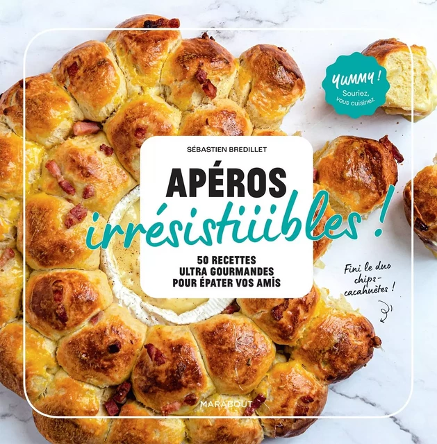 Apéros irrésistiiiibles ! - Sebastien BREDILLET - Marabout