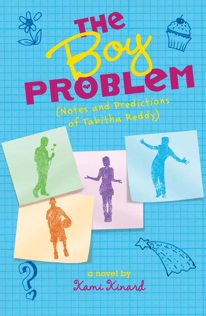 The Boy Problem: Notes and Predictions of Tabitha Reddy - Kami Kinard - Scholastic Inc.