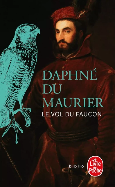 Le Vol du faucon - Daphne Du Maurier - Le Livre de Poche