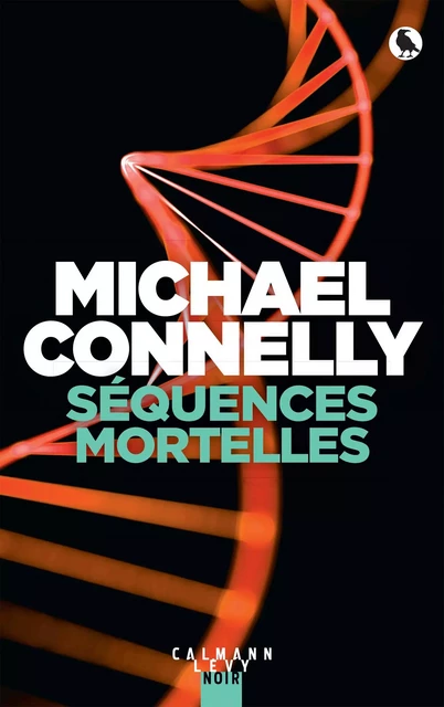 Séquences mortelles - Michael Connelly - Calmann-Lévy