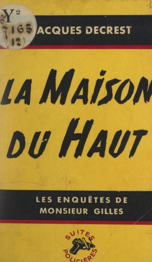 La maison du haut - Jacques Decrest - FeniXX réédition numérique