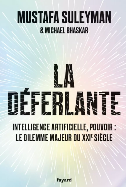 La Déferlante - Mustafa Suleyman, Michael Bhaskar - Fayard