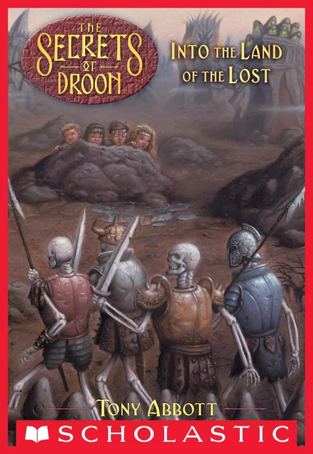 Into the Land of the Lost (The Secrets of Droon #7) - Tony Abbott - Scholastic Inc.