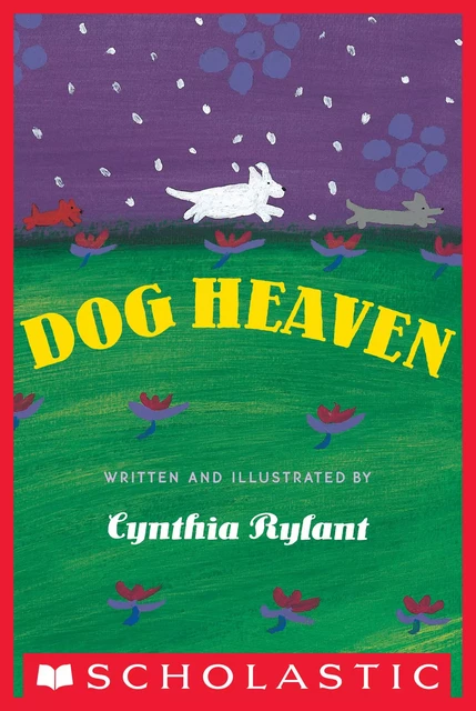 Dog Heaven - Cynthia Rylant - Scholastic Inc.