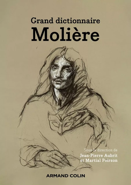 Dictionnaire Molière - Jean-Pierre Aubrit, Martial Poirson - Armand Colin