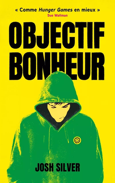 Objectif Bonheur - tome 1 - Josh Silver - Hachette Romans