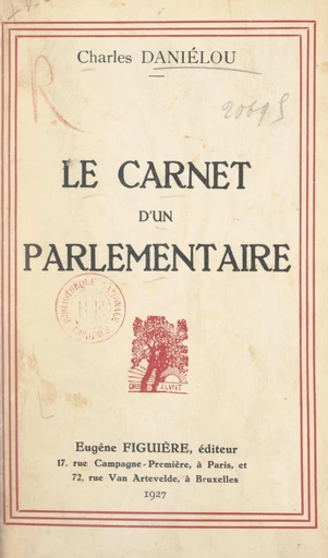 Le carnet d'un parlementaire - Charles Daniélou - FeniXX réédition numérique