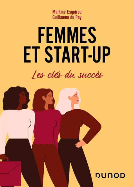 Femmes et start-up - Martine Esquirou, Guillaume du Poy - Dunod