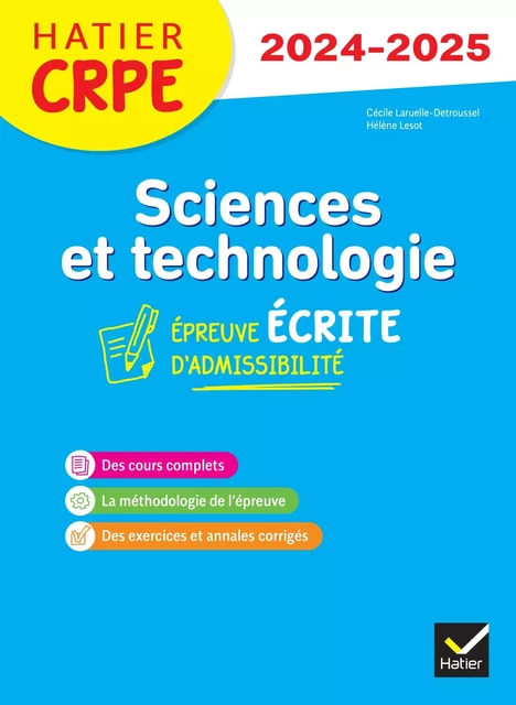 Sciences et Techno - CRPE 2024-2025 - Epreuve écrite d'admissibilité - Cécile Laruelle-Detroussel, Hélène Lesot - Hatier