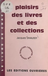 Plaisirs des livres et des collections