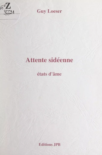 Attente sidéenne - Guy Loeser - FeniXX réédition numérique