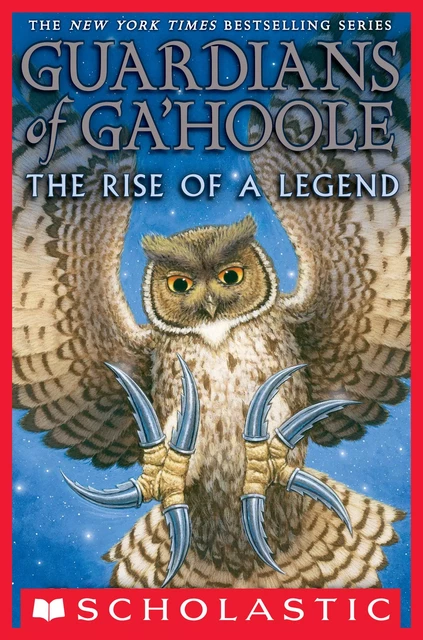 Legend of the Guardians (Guardians of Ga'Hoole Collection) - Kathryn Lasky - Scholastic Inc.