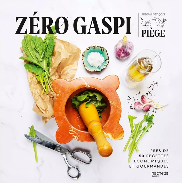 Zéro gaspi - Jean-François Piège - Hachette Pratique