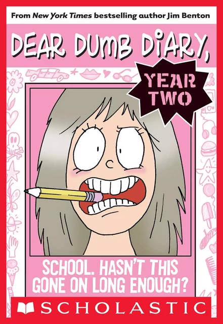 School. Hasn't This Gone on Long Enough? (Dear Dumb Diary Year Two #1) - Jim Benton - Scholastic Inc.