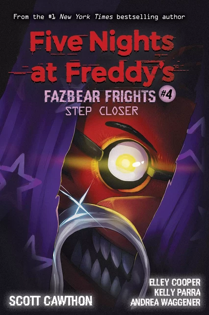 Step Closer: An AFK Book (Five Nights at Freddy’s: Fazbear Frights #4) - Scott Cawthon, Andrea Waggener, Elley Cooper, Kelly Parra - Scholastic Inc.