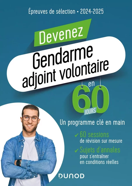 Devenez Gendarme Adjoint Volontaire en 60 jours - Marie-Hélène Abrond-Bonneau, Audrey Chauveau, Sylvain Monnier, Frédéric Rosard - Dunod