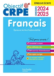 Objectif CRPE 2025 - Français - épreuve écrite d'admissibilité