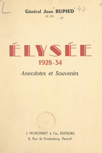 Élysée, 1928-34 - Jean Rupied - FeniXX réédition numérique