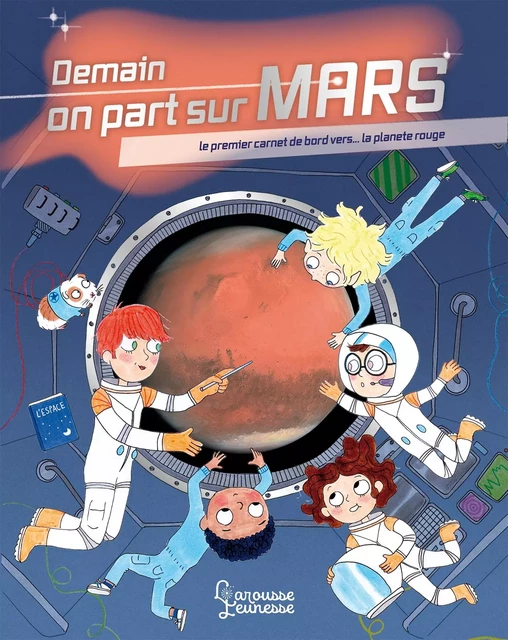 Demain on part sur Mars - Muriel Zürcher - Larousse