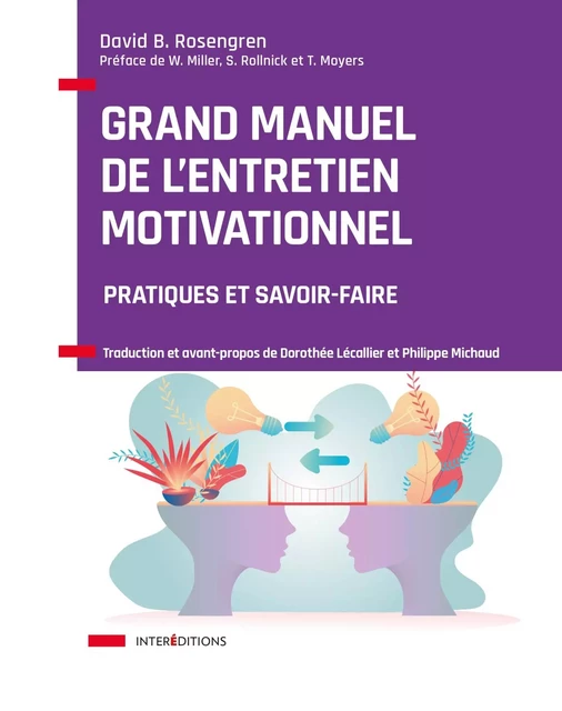 Grand manuel de l'Entretien motivationnel - David B. Rosengren - InterEditions