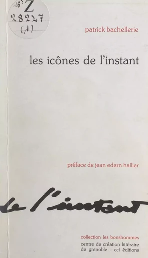 Les icônes de l'instant - Patrick Bachellerie - FeniXX réédition numérique