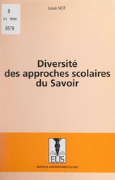 Diversité des approches scolaires du savoir