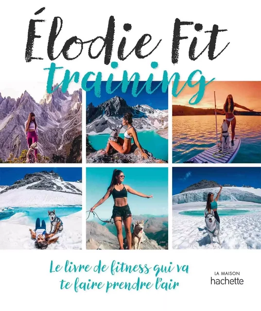 Elodie Fit -  Elodie Fit - Hachette Pratique