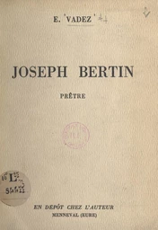 Joseph Bertin, prêtre