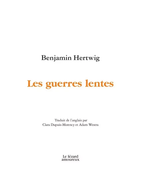 Les guerres lentes - Benjamin Hertwig - Groupe Nota bene